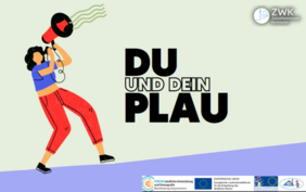 Grafik mit einer Figur mit Megafon und dem Schriftzug "Du und dein Plau"